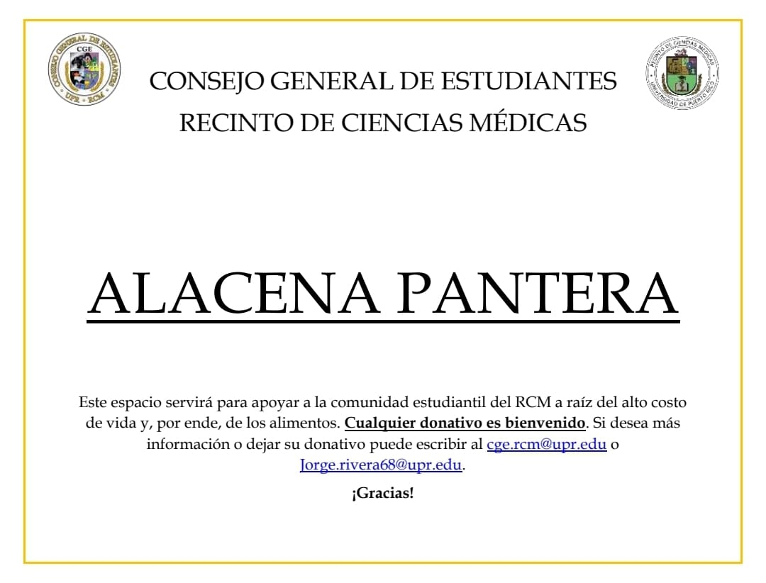 Bd, el <a href="/CGERCM/">CGE RCM</a> agradece el apoyo que nos puedan dar para llegar a la meta de $3,000.00 dólares para nuestra Alacena Pantera. 

<a href="/rcmupr/">Recinto de Ciencias Médicas UPR</a> <a href="/UPR_Oficial/">UPR</a>