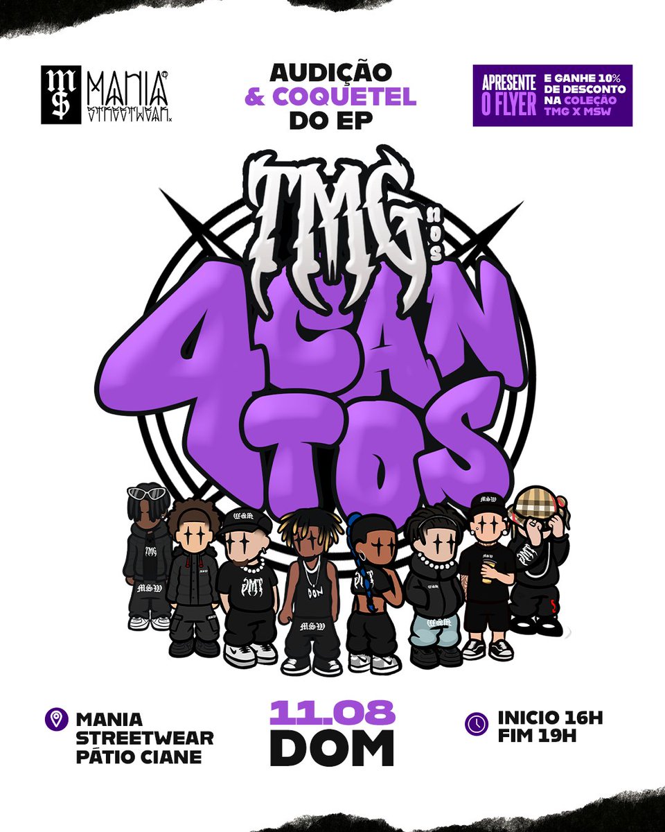 Dia 11/08 o tempo vai fechar na MANIA STREET WEAR do Pátio Cianê 💜⛈️

Coquetel de lançamento e audição do ep TMG NOS QUATRO CANTOS. 

• esse flyer garante 10% de desconto na coleção TMG X MSW •