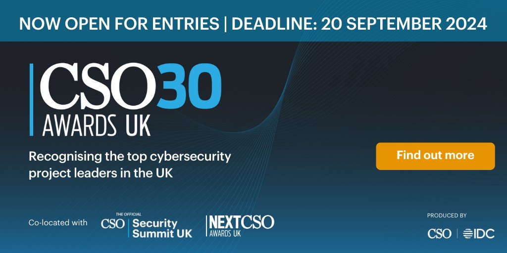 💫Submit your entry for the CSO 30 Awards UK 2024

Find out more and start your entry here: lnkd.in/eKHF3rGb

#cso #cso30awardsuk #cso30uk #awards #security #nextcso #ITleader