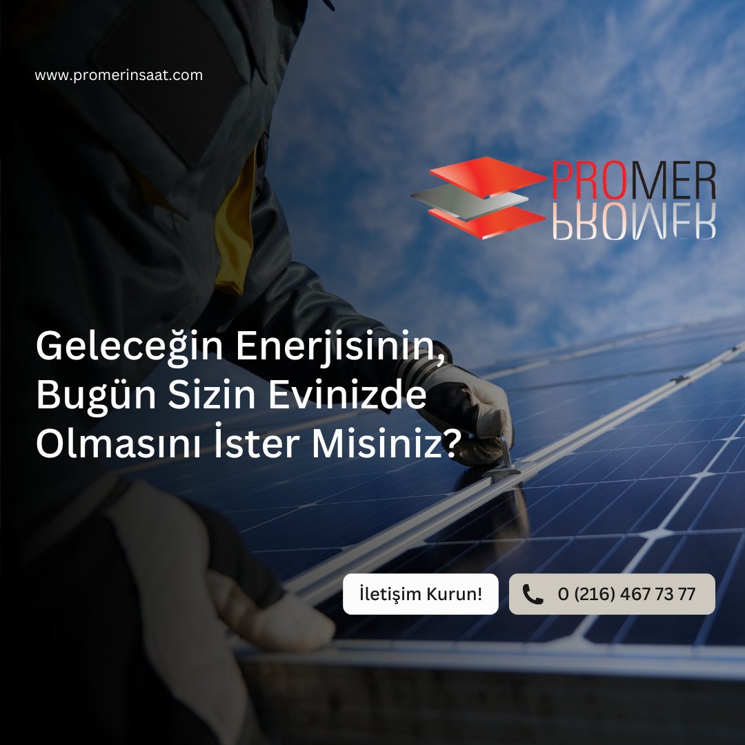 Cevabınız "EVET" ise;

Promer Energy İnşaat olarak sizin için de harika işler ortaya çıkartabiliriz.

Her zaman bizimle iletişim kurabilirsiniz.

Telefon Numaramız: 0 (216) 467 73 77
Mail Adresimiz: promer@promerinsaat.com

#solarenergy #güneşenerjisi #güneşenerjisisistemleri