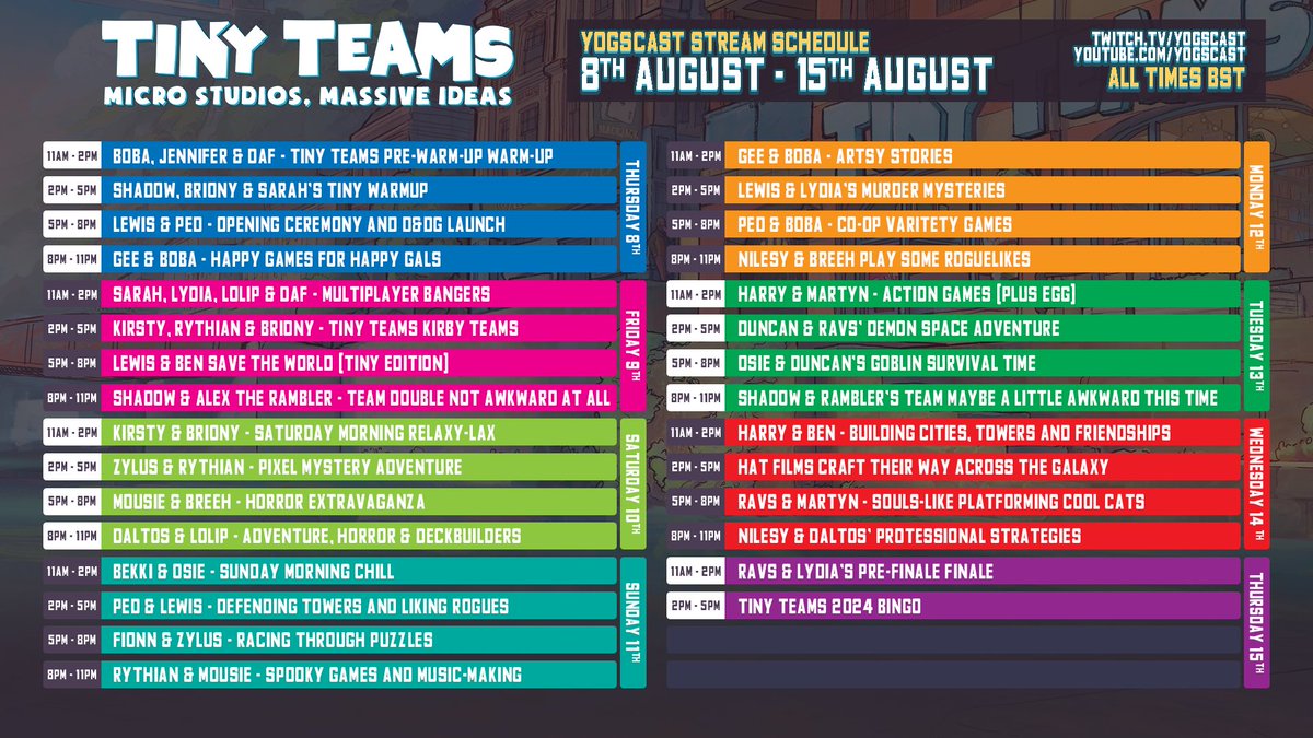 It’s nearly time for #TinyTeams2024 and we couldn’t be more excited! Here’s this year’s schedule—mark your calendars!

The festivities kick off this Thursday, August 8th at 11 AM BST on the Yogscast YouTube and Twitch main channels ✨