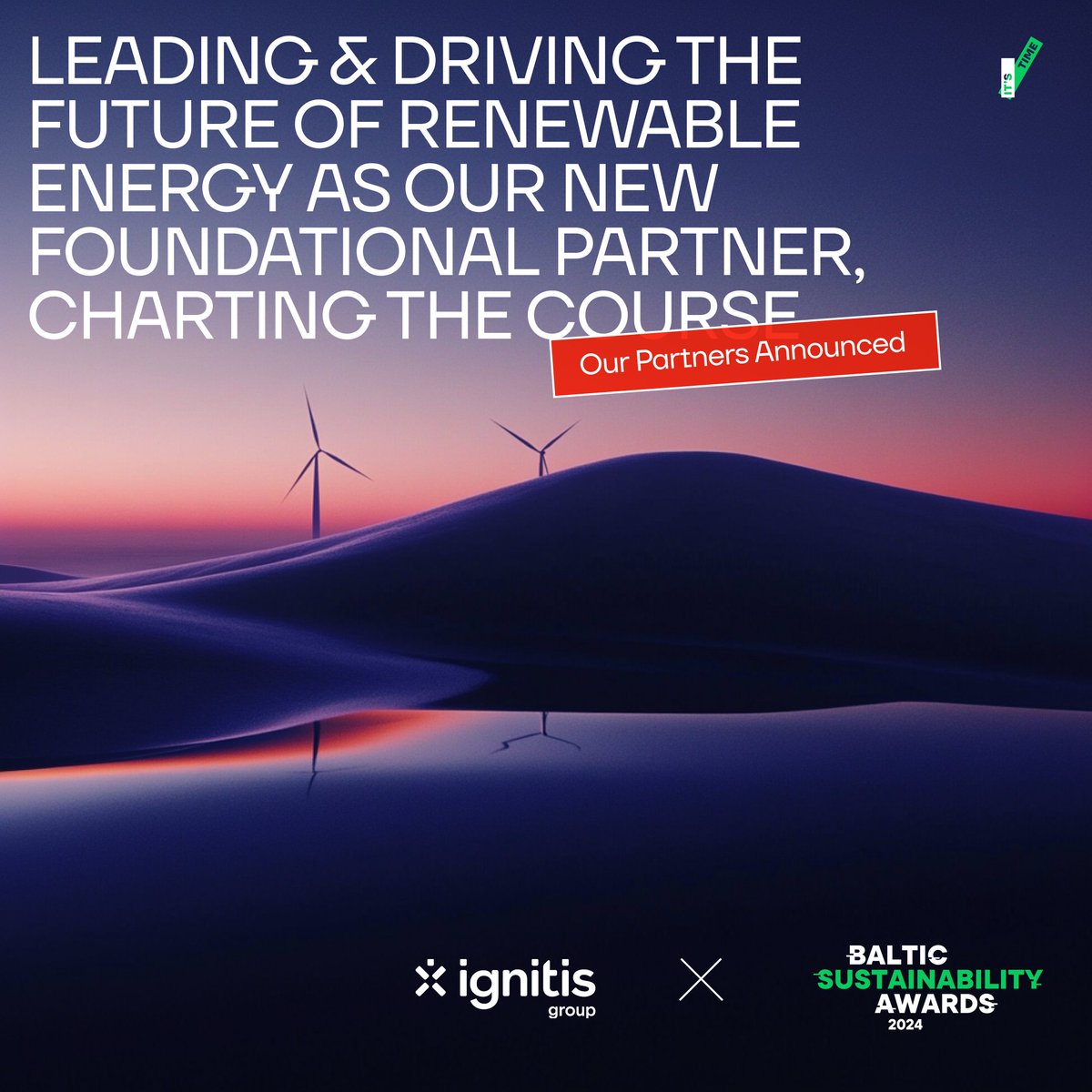 Ignitis Group is partnering with us for the Baltic Sustainability Awards 2024! 🚀

With their expertise and commitment, Ignitis Group is setting the gold standard for what’s possible in the energy world!

The future is calling, and #ItsTime for you to participate.