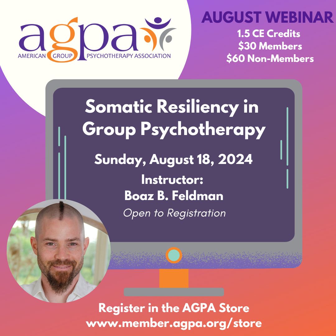agpa01's tweet photo. Don't miss out on the AGPA's August Live Event! Sign up now and be part of an engaging session with Boaz B. Feldman on "Somatic Resiliency in Group Psychotherapy," happening on August 18th from 4:00 to 5:30 PM. 

Register today: https://t.co/PQnpIR1FOL https://t.co/ztRRH2pBps