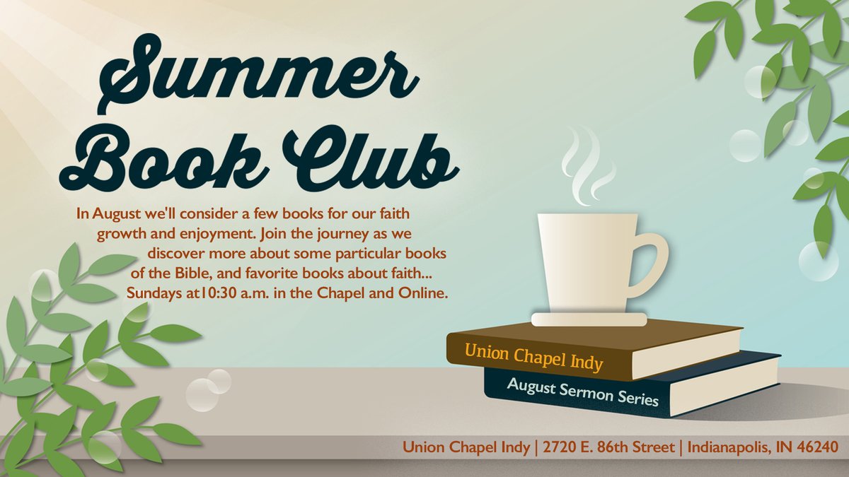 UnionChapelIndy's tweet photo. 10:30 a.m. in the Chapel &amp; Online:
Before the summer gets away from us @ #UnionChapelIndy, In August, we'll consider a few #books for our faith growth &amp; enjoyment. Join the journey as we discover more about #faith in some particular books of the Bible &amp; personal favorite books. https://t.co/SHL5ZQGNQQ