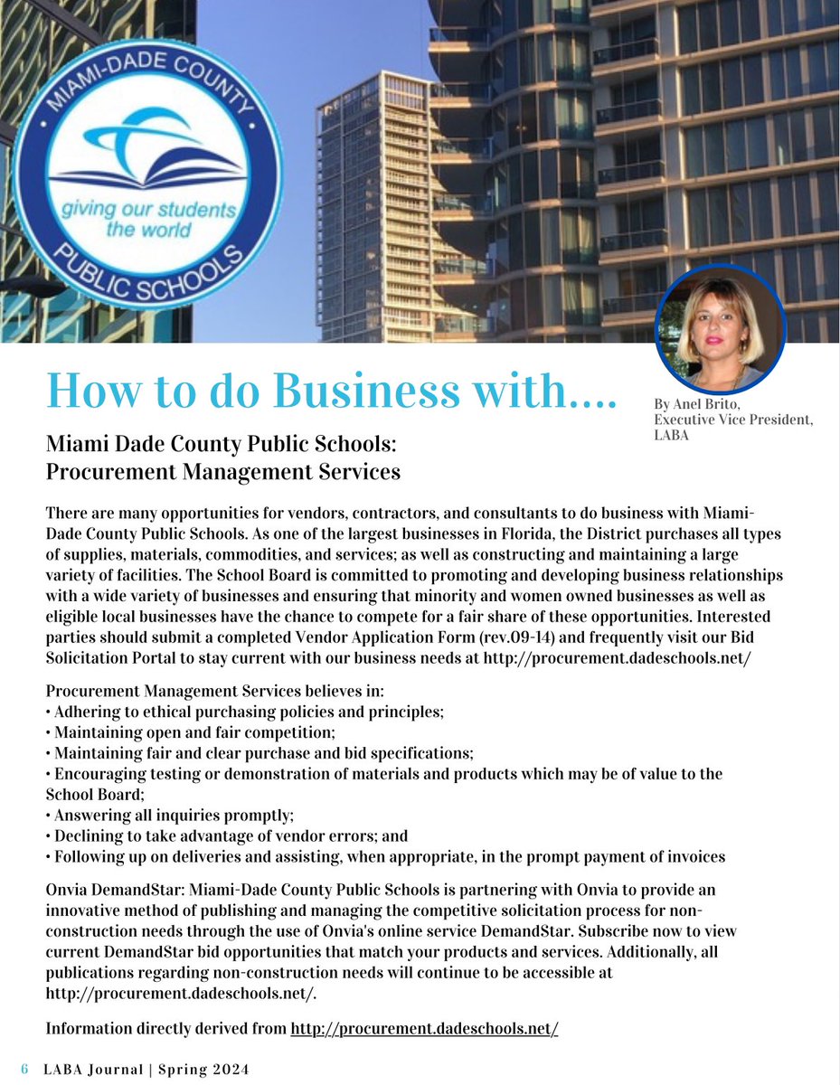 How to do business with…Miami Dade County Public Schools: Procurement Management Services by Anel Brito, EVP, LABA

“There are many opportunities for vendors, contractors, and consultants to do business with Miami-Dade County Public Schools...”

LABA JOURNAL MAGAZINE Spring 2024