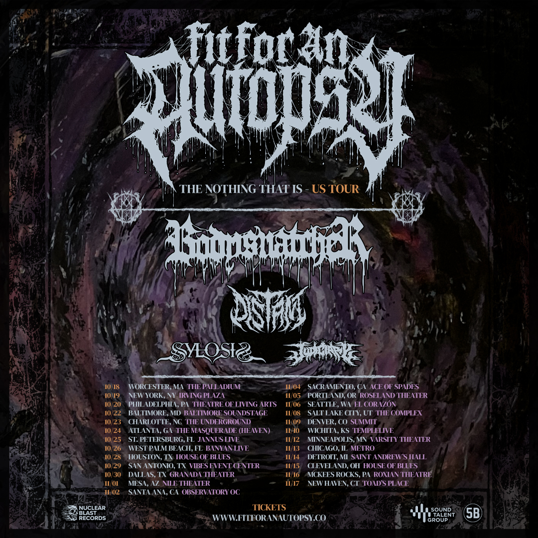 🤘 FIT FOR AN AUTOPSY are hitting the road this fall with BODYSNATCHER, DISTANT, SYLOSIS and JUDICIARY.

Get your 🎟️ now! fitforanautopsy.co/tour