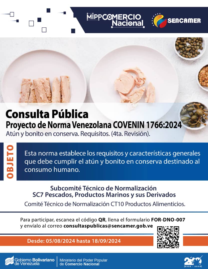 ☝️Participa antes del #18Sep en la #ConsultaPública del proyecto:

🔘 Norma Venezolana COVENIN 1766:2024 Atún y bonito en conserva. Requisitos. (4ta. Revisión).}

Escanea el código QR 📲, llena el formulario y envíalo al correo 💻: consultaspublicas@sencamer.gob.ve.