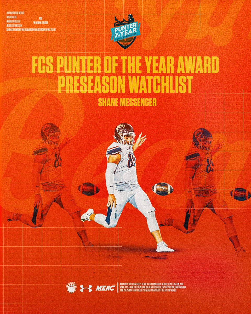 Morgan State Bears (@morganstbears) on Twitter photo 🐻🏈Messenger Earns Spot on FCS Punter of the Year Preseason Watch List📋
▸ shorturl.at/nI2Es
@Meacsports | <a href="/UnderArmour/">Under Armour</a>
<a href="/FCSPunterofYear/">FCS Punter of the Year</a>
@morganstfb #BEARS
#GoBears🔷🔶 🐻🏈Messenger Earns Spot on FCS Punter of the Year Preseason Watch List📋
▸ shorturl.at/nI2Es
@Meacsports | <a href="/UnderArmour/">Under Armour</a>
<a href="/FCSPunterofYear/">FCS Punter of the Year</a>
@morganstfb #BEARS
#GoBears🔷🔶