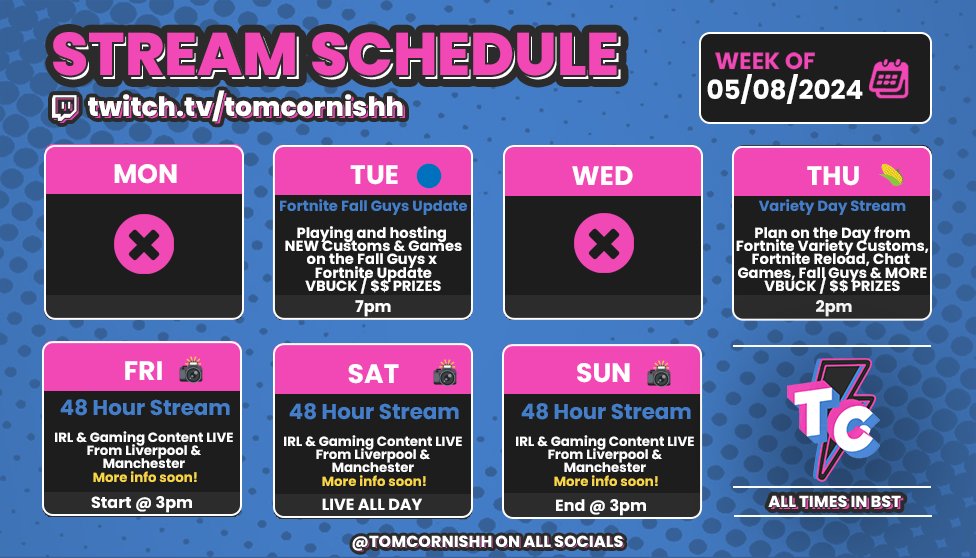 NEW WEEK IS HERE📅CHECK IT OUT👇

🔵 Fall Guys x Fortnite Update Customs &amp; Games
🌽 Variety Community Stream

🎥48 HOUR LIVE STREAM!🚆
Live from Liverpool to then Manchester! 48 Hours of constant IRL Streaming, Gaming, Travelling, Eating, Sleeping &amp; Nightlife w/ <a href="/CorardTV/">Cormac</a>