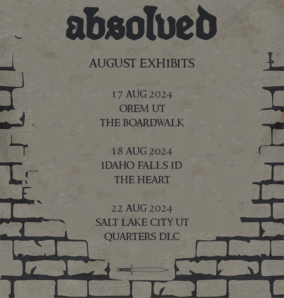 Absolved_hc's tweet image. Yo. We have some shows this month. Come to one, or all three.