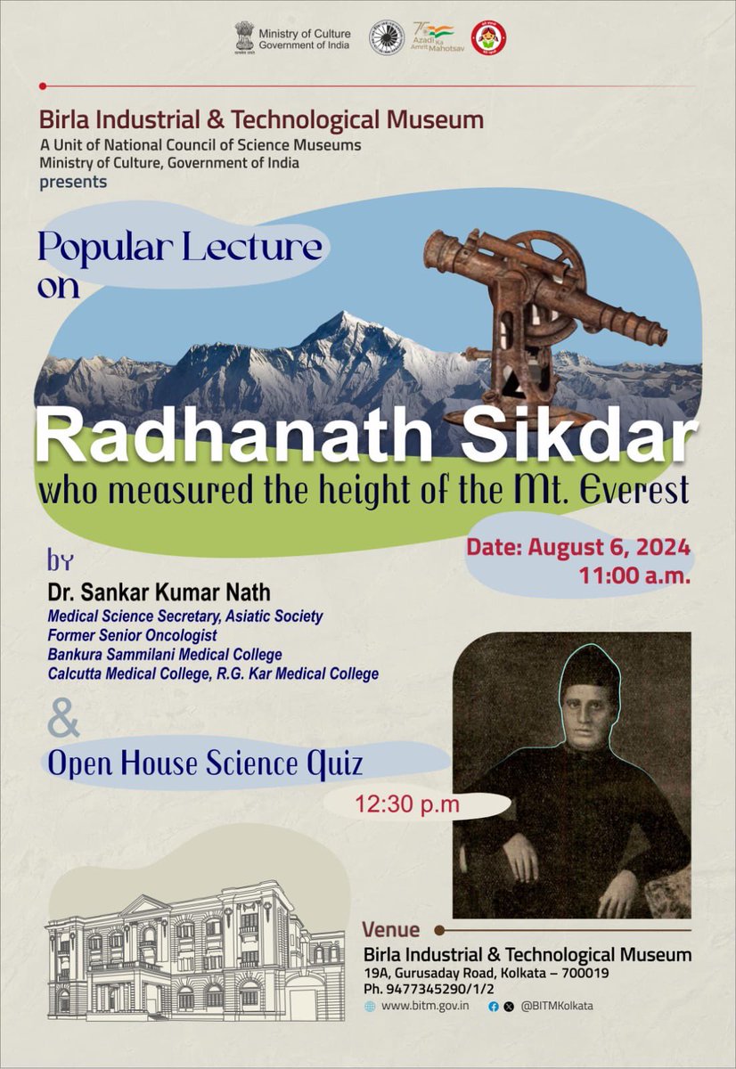 ncsmgoi's tweet image. Participate in the #PopularScienceLecture on Radhanath Sikdar and Open House #Science #Quiz, organised by @BITMKolkata, a unit of @ncsmgoi, @MinOfCultureGoI.

📍 BITM Kolkata 
📅 August 6, 2024

#MountEverest  #Science #Education