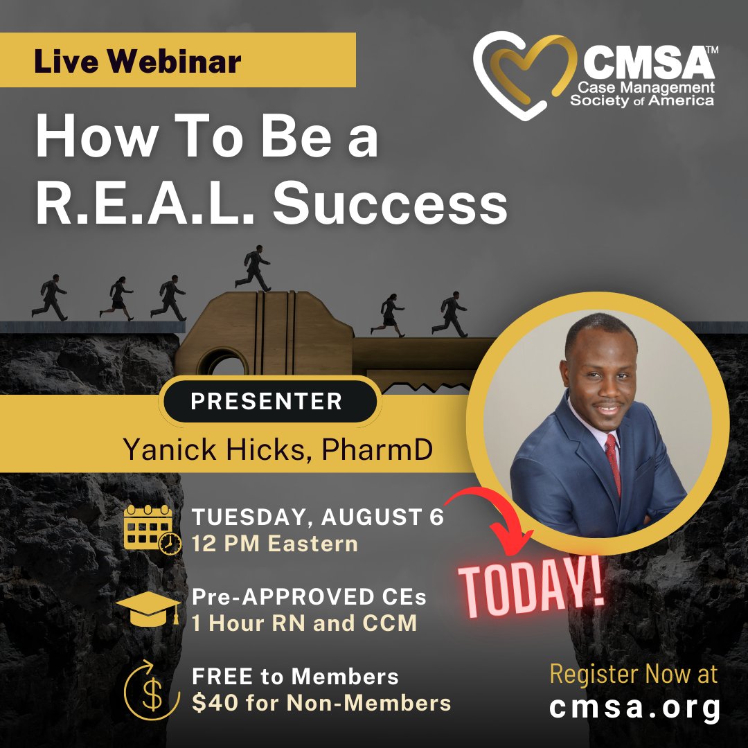 CMSANational's tweet image. Live Webinar TODAY: 🔗pathlms.com/cmsa/courses/7…
When: Tues, 8/6 @ 12PM ET
Pre-Approved CEs: 1 hr RN/CCM
FREE for Members | $40 for Non-Members
"How to Be a R.E.A.L. Success"
Discover the keys to success in your career &amp;amp; life!
Register Now! #KeysToSuccess #CaseManagement #CMSA