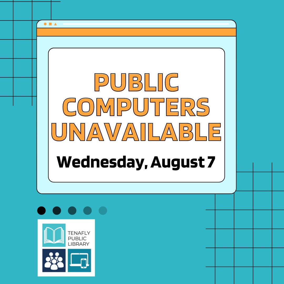 🚨 ATTENTION 🚨 Hey there! 🙋‍♀️ Just dropping in to give you the heads up! 😊 Our public computers will be unavailable this Wed, 8/7, for a much-needed software update ⚡️✨ We apologize for any inconvenience caused.  🙌💻 #SoftwareUpdate #PublicComputers #TenaflyNJ