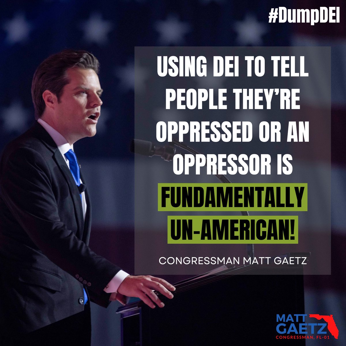 FmrRepMattGaetz's tweet image. Using DEI to tell people they’re oppressed or an oppressor is fundamentally UN-AMERICAN!

#DumpDEI