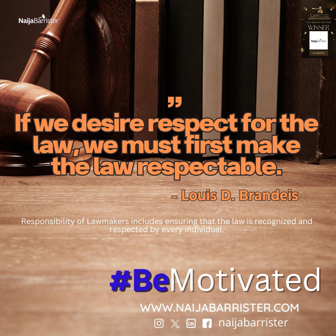 naijabarrister's tweet image. #BeMotivated
"If we desire respect for the law, we must first make the law respectable."
- Louis D. Brandeis
#respectthelaw
#legalsolutions