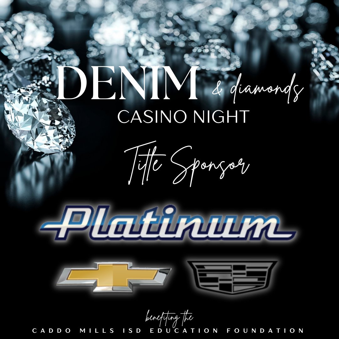 Thank you to our 2024 Casino Night Title Sponsor Platinum Chevrolet Cadillac! Biggest fundraiser of the year, all funds raised go directly to the teachers at Caddo Mills ISD. To learn more about the event or get involved, please email Jennifer @ cmisdfoundation@caddomillsisd.org