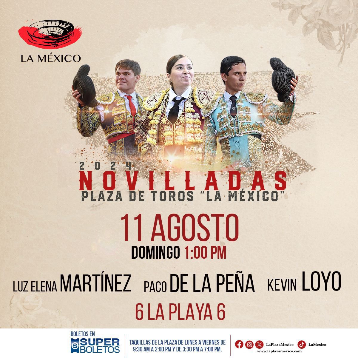 Ciudad de México.
Domingo 11 de agosto en <a href="/LaPlazaMexico/">La Plaza Mexico</a> 5ª novillada de la temporada con novillos de La Playa para Luz Elena Martínez, Paco De la Peña y <a href="/KevinLoyo4/">Kevin Loyo</a> 
<a href="/RadioFaena/">Radio Faena</a>
<a href="/eDeRsOTe/">Eder</a>