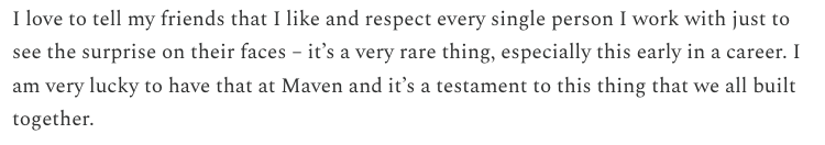 gaganbiyani's tweet photo. A Maven employee wrote a blog post about her first two years here and this part was my favorite part.

So honored that people at Maven feel this way. https://t.co/jTVeQSqN0l