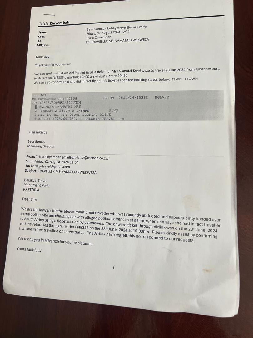 Belskye Travel, the travel agency that issued Namatai Kwekweza an airline ticket in June has provided an email confirming that Namatai was in South Africa from June 25th to June 28th. Given this information, it is clear that she could not have committed a crime in Zimbabwe on