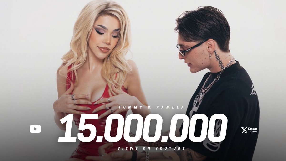 KeniaOsCenter's tweet photo. “TOMMY &amp; PAMELA” de @_PesoPluma &amp; @KeniaOS ha superado las 15 MILLONES de vistas en YouTube. https://t.co/VOKMqcjFp9