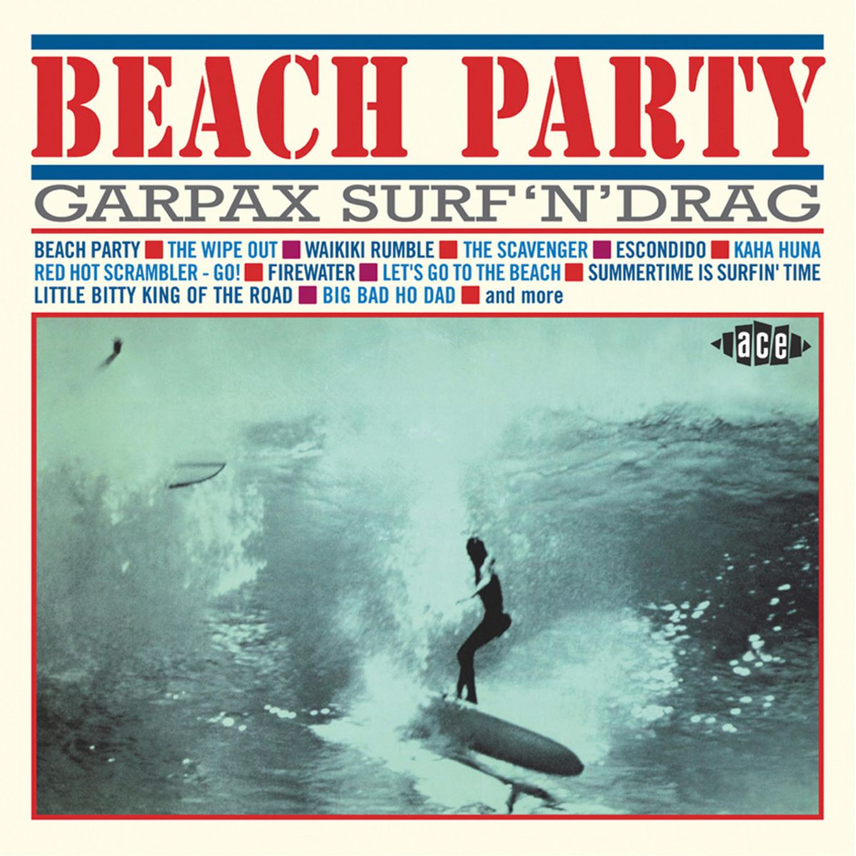 jedwardpierce's tweet image. Beach Party: Garpax Surf 'n' Drag was compiled by Ace Record's own (land-locked!) man on the West Coast, Alec Palao, with the usual amount of passionate expertise that he brings to all his projects. Beach Party" hangs ten on all counts and will wipe out even the most ardent surf