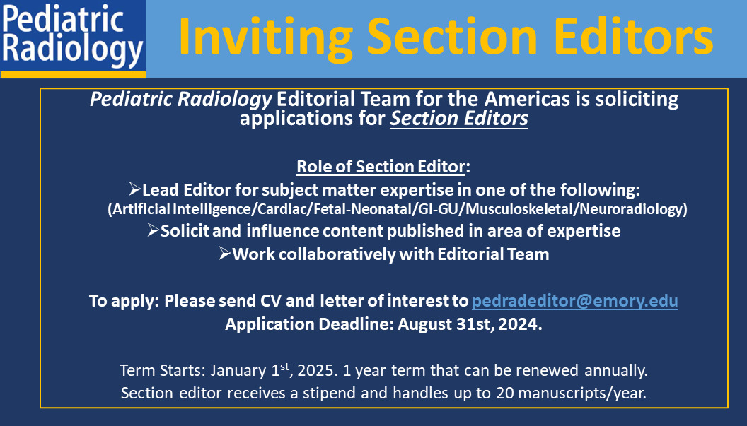 Pediatric Radiology (@pedradjournal) on Twitter photo Call for Subspecialty Section Editors
See below for details Call for Subspecialty Section Editors
See below for details