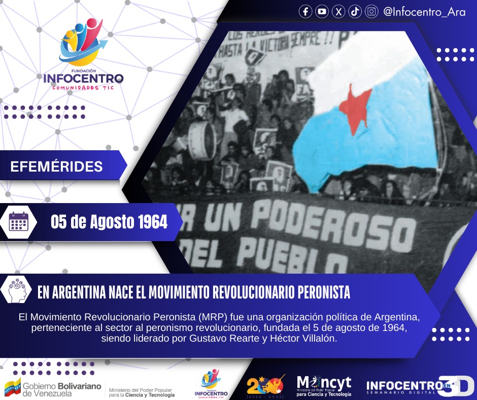 #Efemérides | #5Agosto  En Argentina nace el Movimiento Revolucionario Peronista.