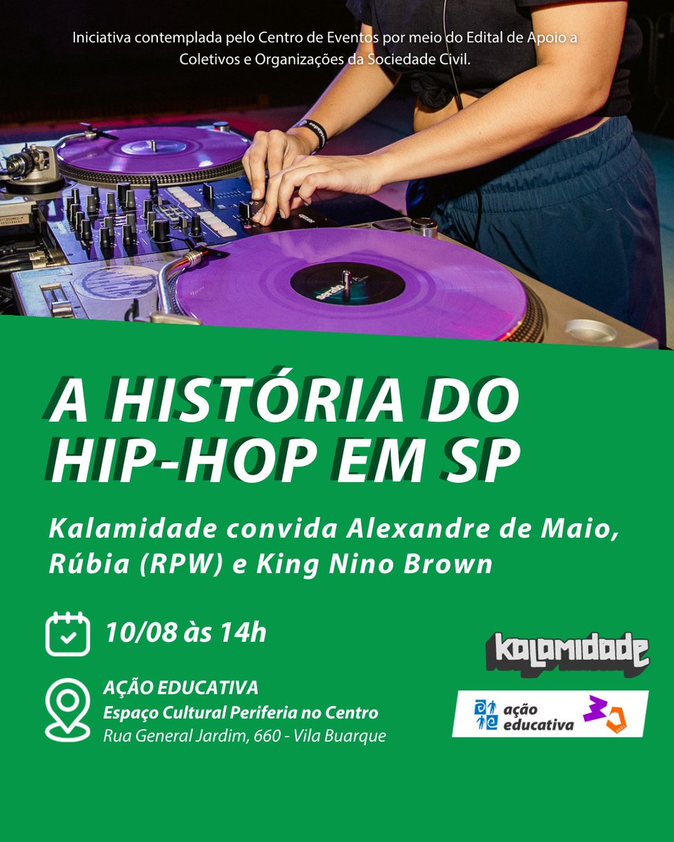 acaoeducativa's tweet photo. 🗣️🗣️ O coletivo @_kalamidade, em parceria com nosso Centro de Eventos, convida a todes para a roda de conversa Hip-hop em SP. Com Alexandre de Maio, Rúbia (RPW) e King Nino Brown, vamos debater sobre os caminhos trilhados para a formação da cultura Hip-hop em São Paulo. Bora!✨ https://t.co/5aWh61oVwu