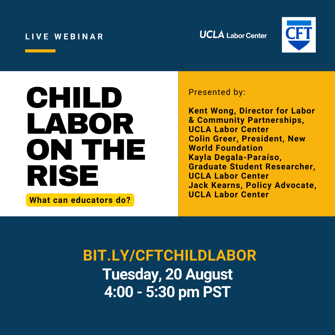 Child Labor On The Rise ❗

The UCLA Labor Center and the California Federation of Teachers are hosting a webinar to discuss the rise in child labor and what educators can do in response.

Register now at: bit.ly/cftchildlabor 💻
