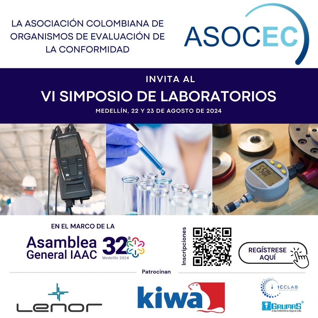 La Asociación Colombiana  de Organismos de Evaluación de la Conformidad - ASOCEC, invita al VI  Simposio de Laboratorios a celebrarse en Medellín los días 22 y 23 de agosto, en el marco de la 32a Asamblea General IAAC. Regístrese aquí: lnkd.in/eP5v2Tqw