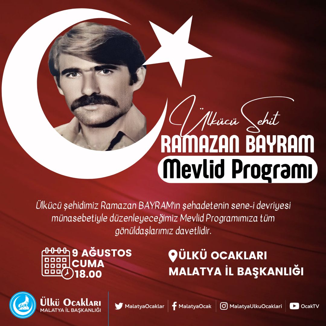 Türkav Malatya il başkan yardımcımız sayın Metehan BAYRAM'ın babası  ülkücü şehidimiz Ramazan BAYRAM'ın şehadetenin sene-i devriyesi münasebetiyle Malatya Ülkü Ocakları tarafından düzenlenen Mevlid Programımıza tüm gönüldaşlarımız davetlidir.