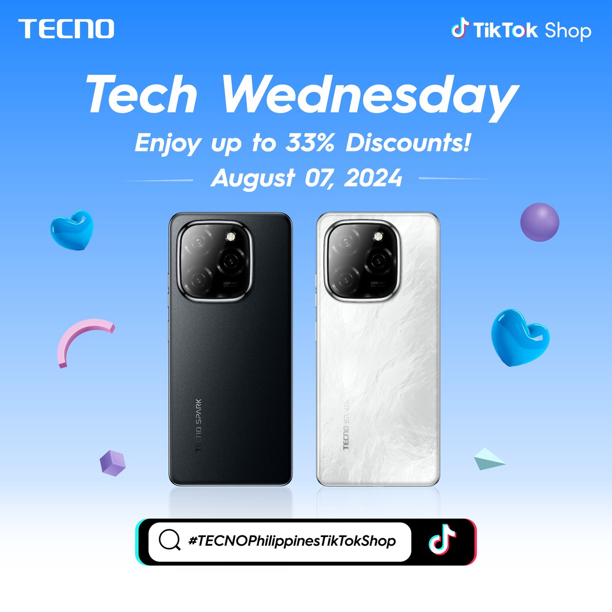 Tecnomobileph's tweet photo. It’s Tech Wednesday again! Enjoy up to 33% off on August 7 at our official TECNO TikTok Shop. Don’t miss out on these savings!
TikTok Shop: https://t.co/MVuKhrAFVo
#SPARK20Pro5G #WinBigSparkBeyond #SPARK20Series #TECNOPhilippines https://t.co/RbK8BgGyJE