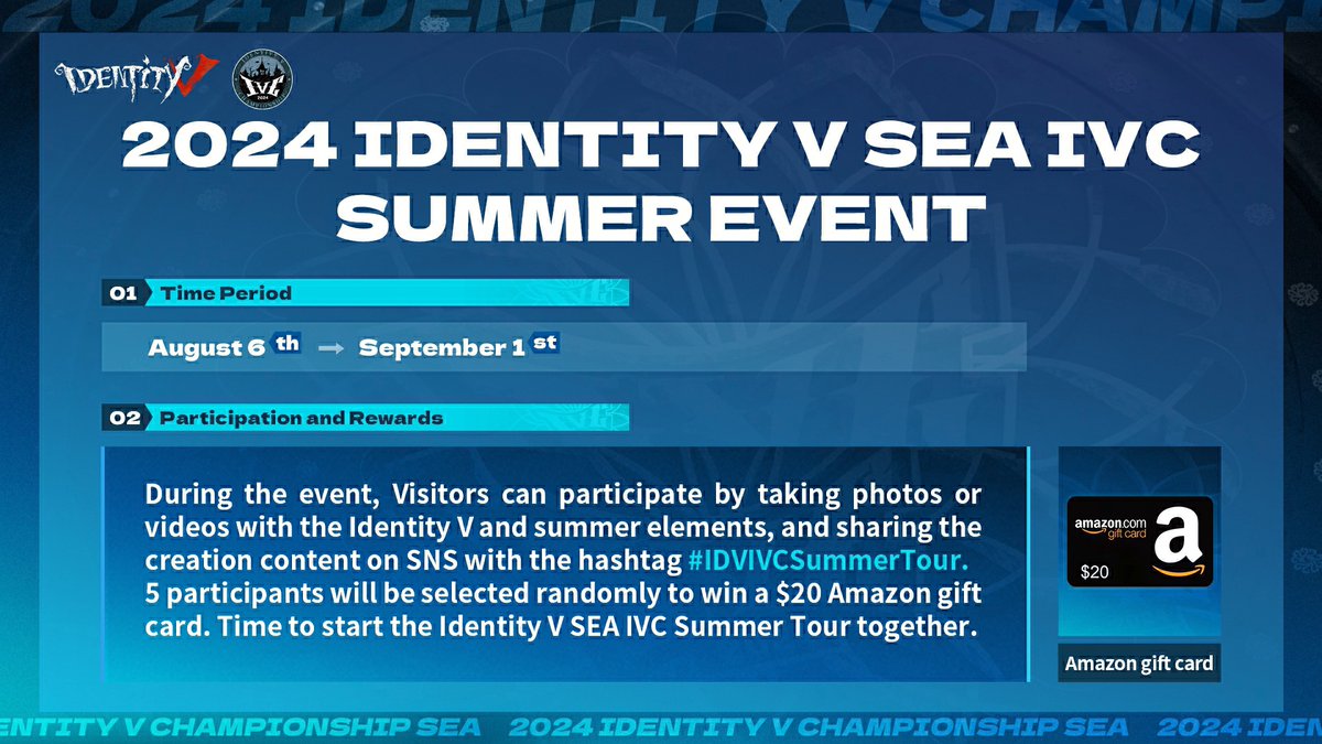 GameIdentityV's tweet photo. Dear Visitors,
The Identity V SEA IVC 2024 Summer Event is coming! Join us from August 6th to September 1st by sharing your summer moments with Identity V for a chance to win a $20 gift card. For more details, check the image below!
#IdentityV #IVC https://t.co/VQeV9BrWHn