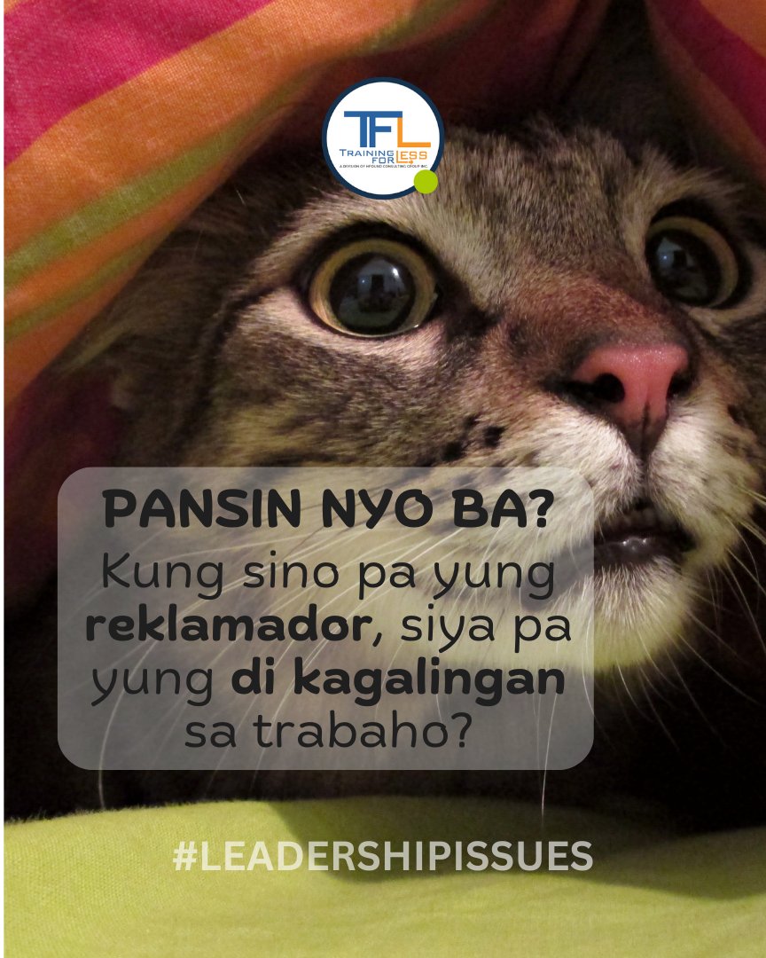 tfl_ph's tweet image. Mabigat kasama sa team ang complainer at whiner.
As leader, ikaw ang mag-set ng tone kung ano dapat ang energy sa team mo. Pag nahayaan mo na maglipana ang negativity, mabilis yan manghawa! (1/2)
#TrainingforLess #TrainingPhilippines