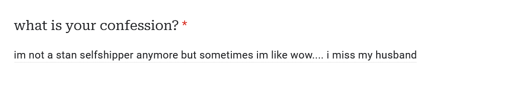 gftwtconfess's tweet photo. confession: "im not a stan selfshipper anymore but sometimes im like wow.... i miss my husband" (SHU!)

(admin) REALLL https://t.co/w4C5LugLAa
