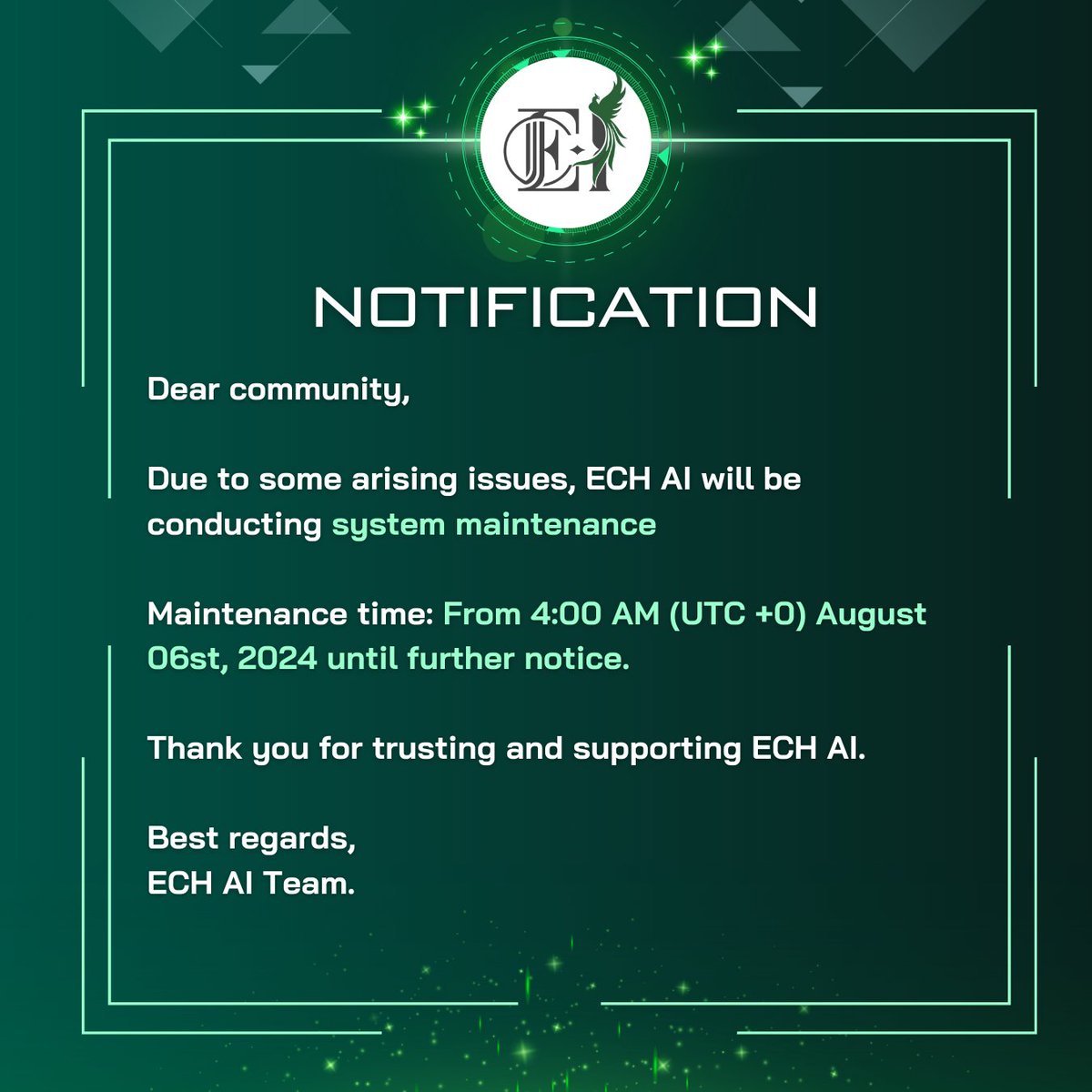 🚨 NOTIFICATION 🚨
Dear community,

✅ Due to some arising issues, ECH AI will be conducting system maintenance.

👉 Maintenance time: From 4:00 AM (UTC +0) August 06st, 2024 until further notice.

💖 Thank you for trusting and supporting ECH AI.

Best regards, 
ECH AI Team.