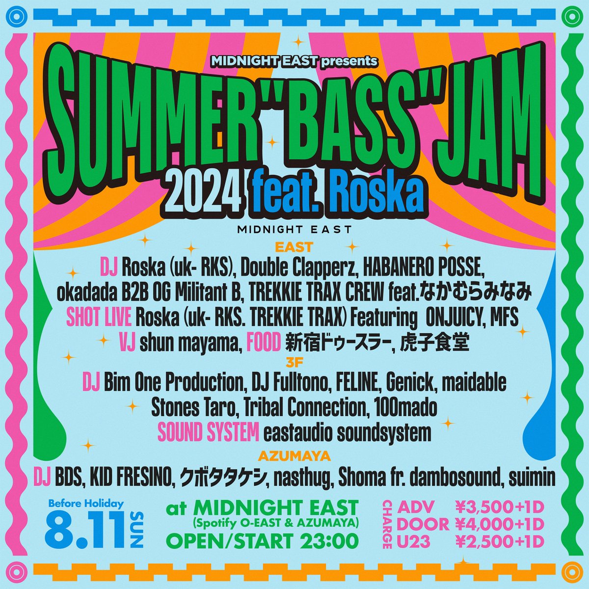 MIDNIGHT EAST presents
SUMMER "BASS" JAM 2024 feat. Roska

8/11(SUN) at MIDNIGHT EAST 
(Spotify O-EAST &amp; AZUMAYA)

【 AZUMAYA 】
suimin  <a href="/suimindj/">𓆩𐭄ᤐᤍゃᤐ𓆪</a> 

Ticket:
midnighteast.zaiko.io/e/summerbassja…

info:
shibuya-o.com/east/schedule/…