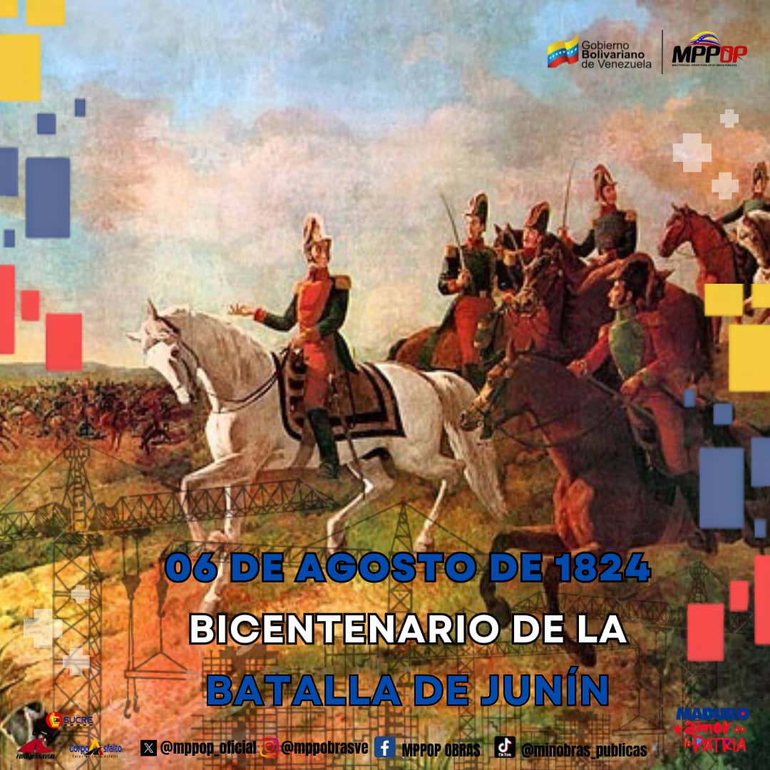 #6Ago 1824: Conmemoramos el año Bicentenario de la Batalla de Junín, honrando al ejército venezolano liderado por el Libertador Simón Bolívar que luchó con más de 9000 hombres valientes para emancipar a los hermanos de la región peruana, del yugo español. 

#LoQueDigaNicolás