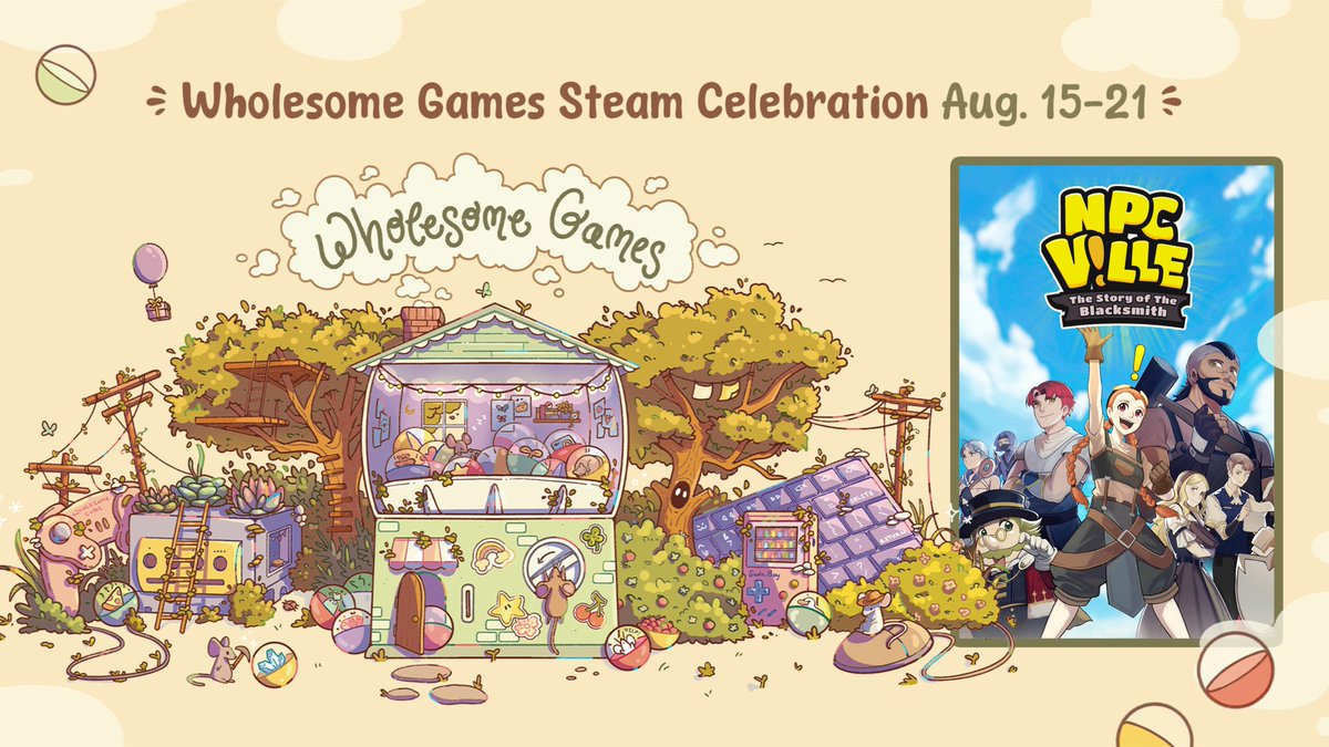 Dear NPCs,

We’re happy to share that NPCville: Story of The Blacksmith is part of the Wholesome Games Steam Celebration by <a href="/_wholesomegames/">Wholesome Games</a> !

Get ready to be part of the NPCs in our new demo!

- Aimee

#npcville #ProudToBeNPC #npcenergy  #wholesomegames