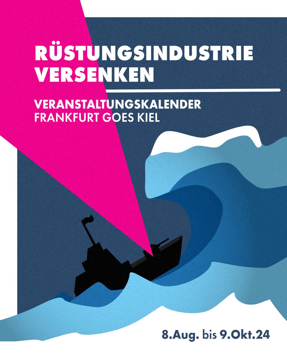 Linksnavi's tweet photo. AUS DEM KRIEG DESERTIEREN - KIEL VERSENKEN!
antimilitaristischen Veranstaltungsreihe zum „#RheinmetallEntwaffnen"- Aktionscamps vom 03. bis zum 08. September in Kiel https://t.co/ech6EN6DKR