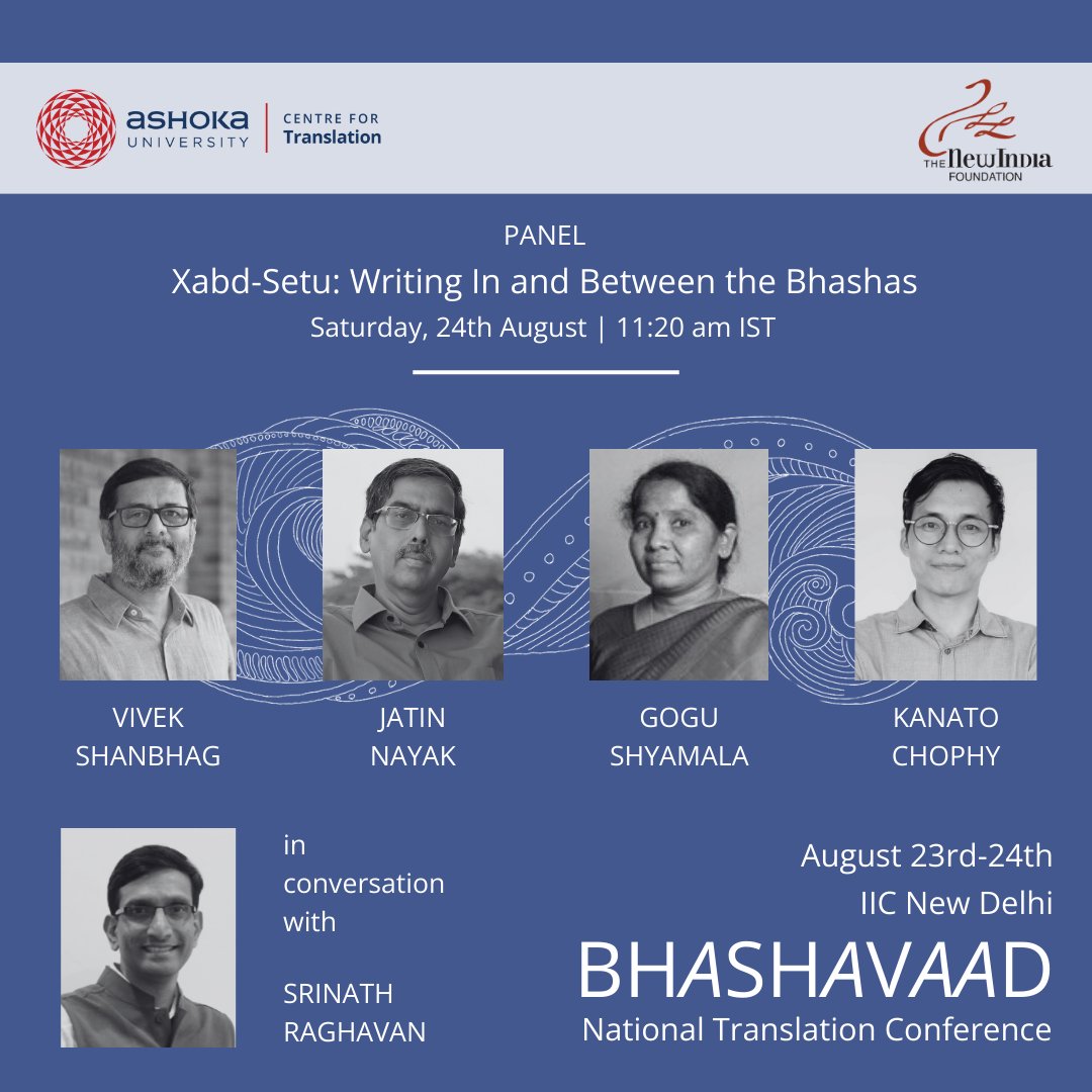 ANNOUNCING THE PANEL: 
Xabd-Setu: Writing In and Between the Bhashas

Vivek Shanbhag, Jatin Nayak, Gogu Shyamala, and Kanato Chophy will be in conversation with Srinath Raghavan on Saturday, 24th August.

Registrations are now open. Visit the link in our bio!

#Bhashavaad