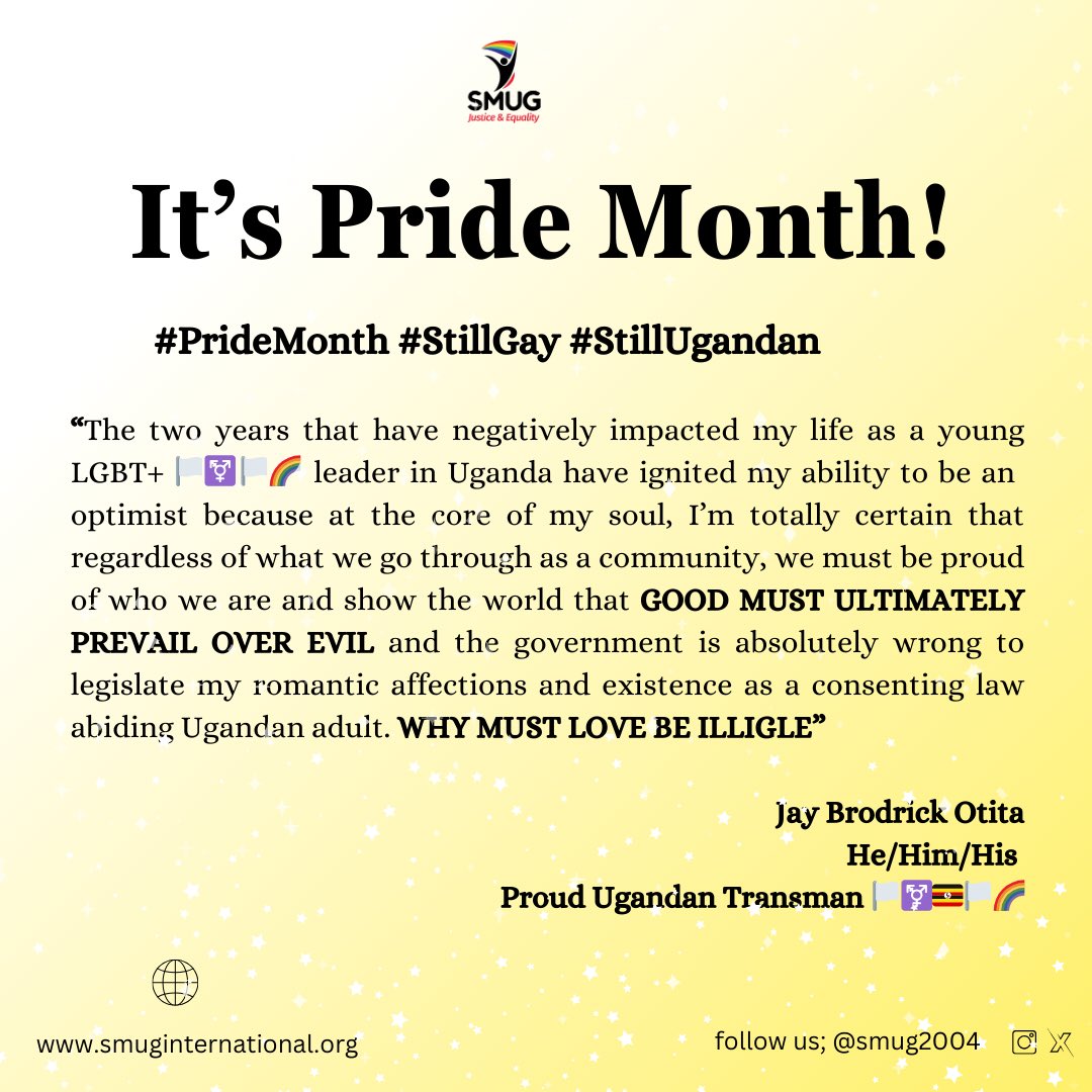 Welcome to Pride Month! August is the month when the Ugandan LGBTQ community traditionally celebrates Pride. The Ugandan LGBTQ community held its first Pride event in August 2012.
#PrideMonth #StillUgandan #StillGay