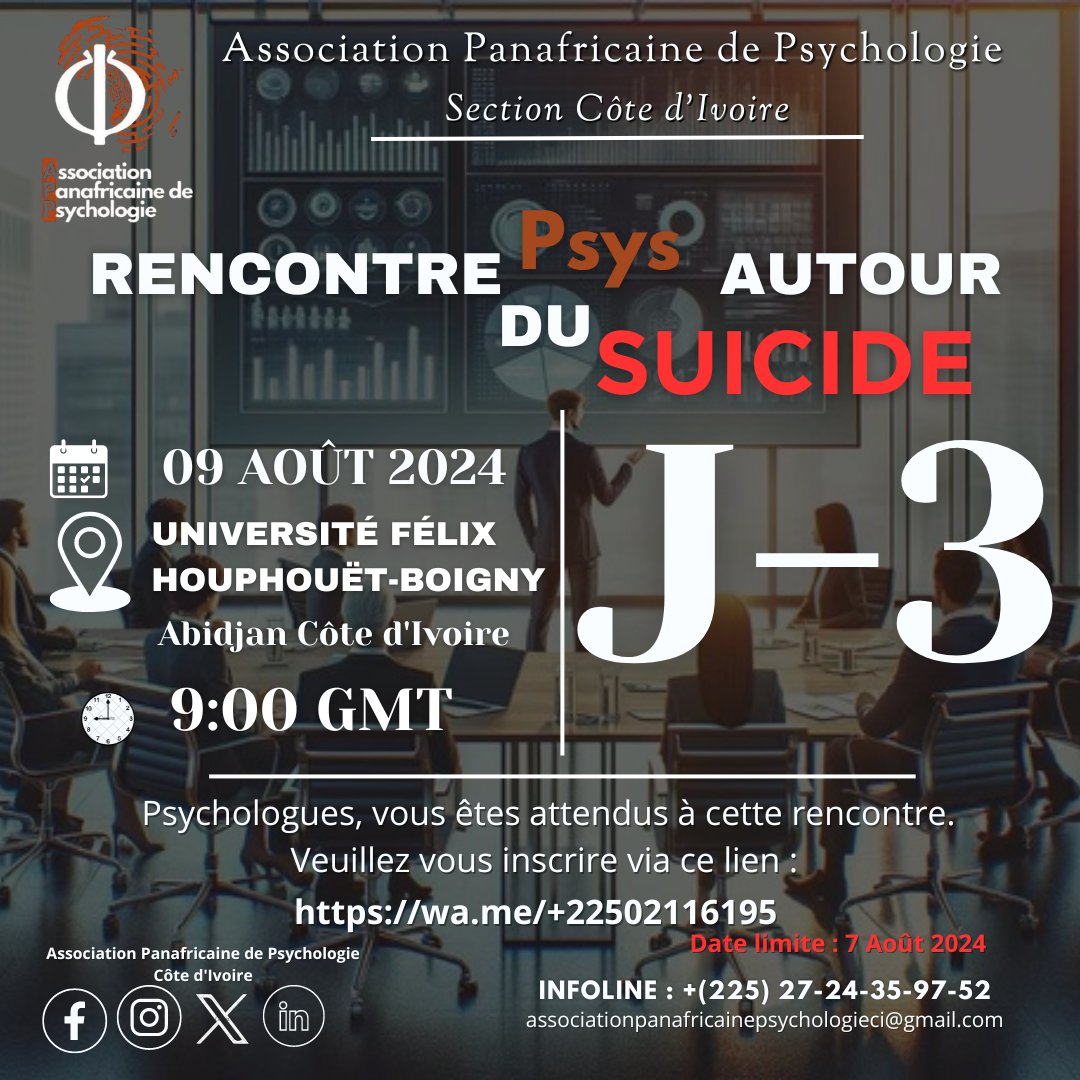 APanafricaineCi's tweet photo. 📢 RENCONTRE PSYS AUTOUR DU SUICIDE - J-3 !📢
Nous vous attendons nombreux pour cette rencontre cruciale autour du thème du suicide.

📍 Inscrivez-vous via ce lien : [https://t.co/vvZVlVKtPf](https://t.co/vvZVlVKtPf)

Date limite d'inscription : 7 août 2024

#Psychologie #app_ci https://t.co/HqtrYZIbNW