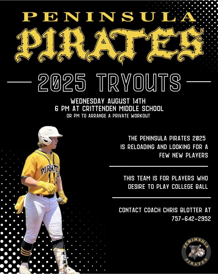 The Pirates 2025 team is reloading to replace a few players that graduated !   This is an opportunity to join an established organization and competitive team that will compete in PBR and PG events <a href="/CBlotter20/">CoachBlotter20</a> <a href="/PenPirates/">Peninsula Pirates Baseball</a> <a href="/VarsityVirgini1/">Virginia Varsity Baseball</a>