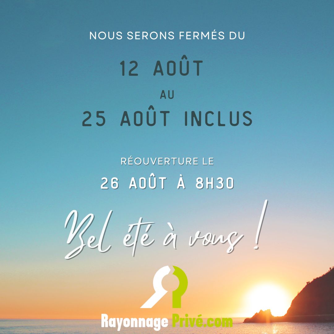 RayonnagePrive's tweet photo. FERMETURE ESTIVALE https://t.co/koe67uN5xV