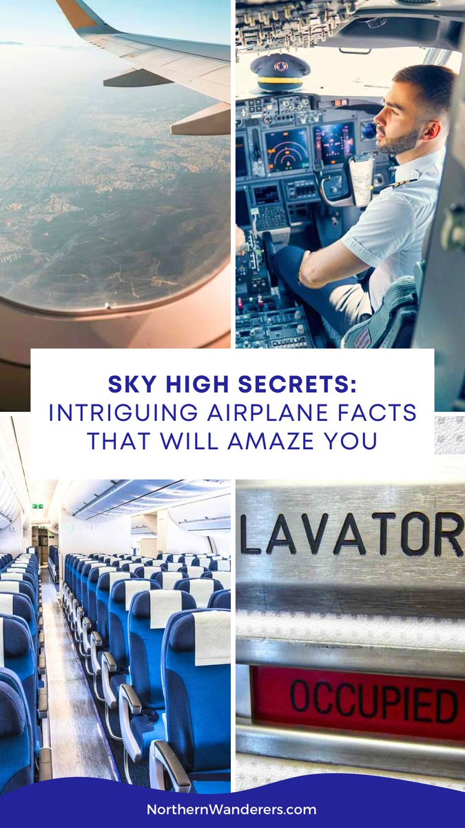 Northwanderers's tweet photo. Sky High Secrets: Intriguing Airplane Facts That Will Amaze You #Travel #TravelFacts #NorthernWanderers https://t.co/xvFnVROu2E https://t.co/PpqpdZFQKp