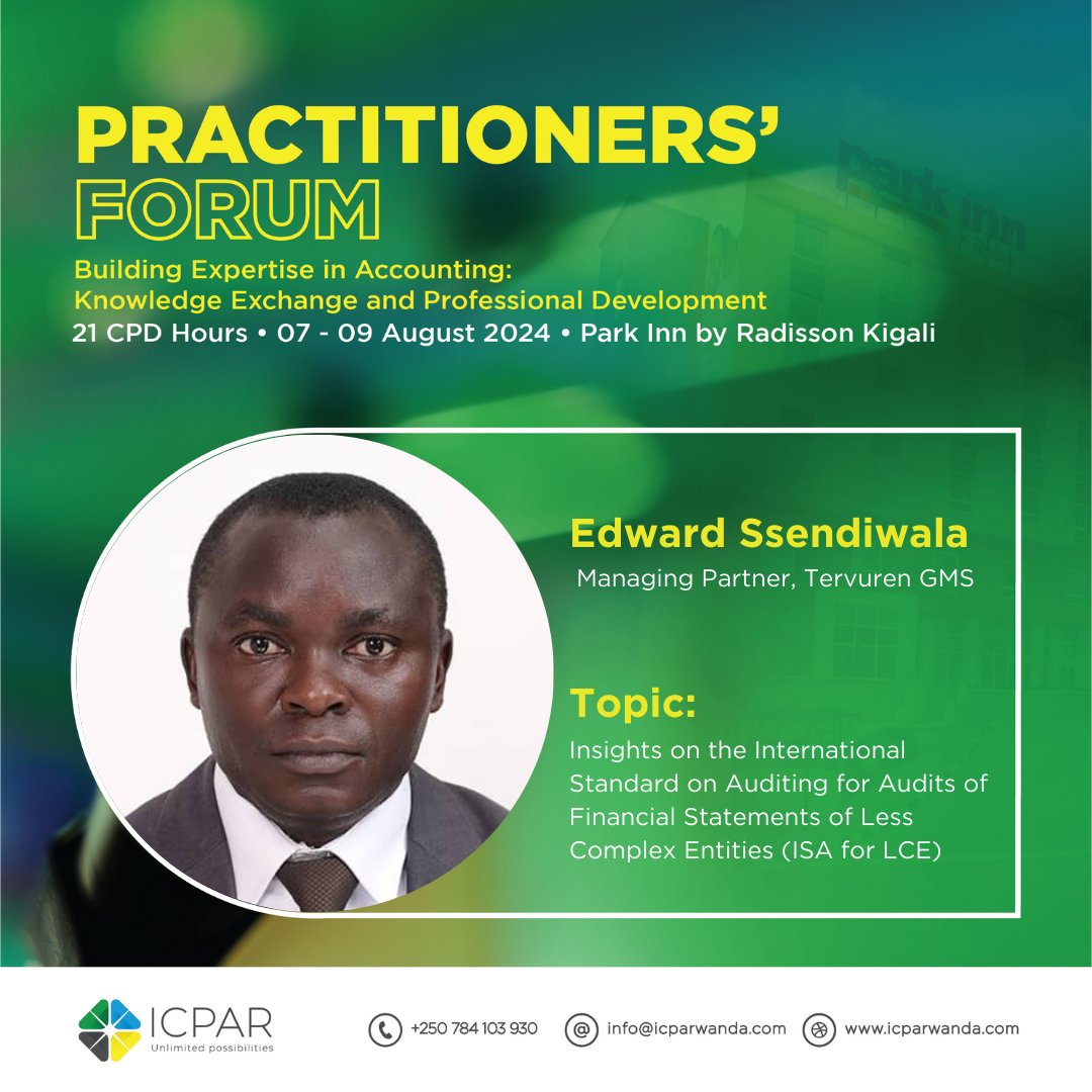 Elevate your practicing skills with <a href="/SsendiwalaE/">Ssendiwala Edward</a> ,   Managing Partner at <a href="/Tervurengms/">Tervuren GMS</a>, where he will navigate the nuances of international auditing standards for less  complex entities. The #Practitioners2024 is a transformative platform for all practitioners looking to enhance