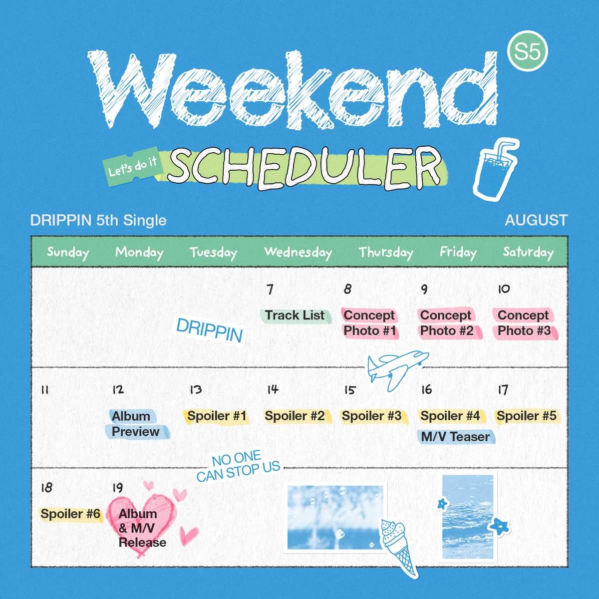 DRIPPIN's tweet photo. DRIPPIN 5th Single Album [Weekend]

SCHEDULER🏖️

2024.08.19 RELEASE

#DRIPPIN #드리핀
#Weekend #드리핀_위켄드
#DRIPPIN_Weekend
#COMEBACK https://t.co/VvN1yXLm4L