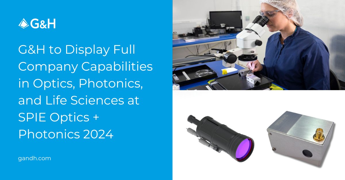 G&amp;H will be exhibiting at <a href="/SPIEtweets/">SPIE</a> #SPIEOpticsPhotonics in San Diego from Aug. 20 - 22, 2024 📢

Join us to see our innovative photonics, optical systems, and life sciences technology in action! 

Read our press release: hubs.ly/Q02KbmKD0 🖱

#GandH #Photonics #Optics