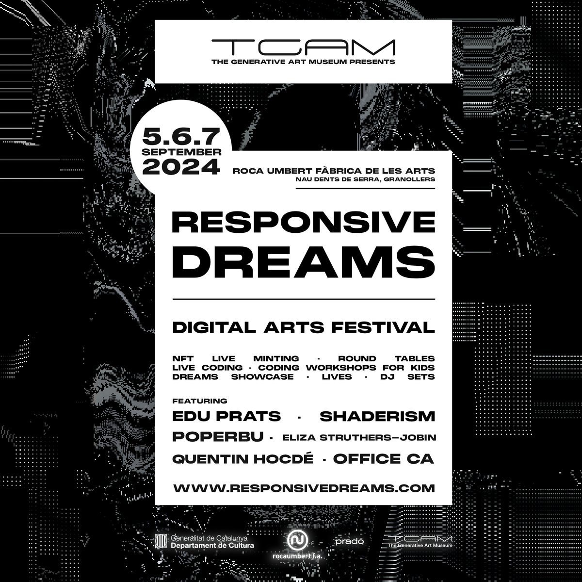 Proudly presenting the second edition of Responsive Dreams festival. A generative art exhibition in Barcelona dedicated entirely to showcasing art created by code.

📅 5/6/7 September 2024
📍 Roca Umbert Fàbrica de les Arts, Granollers (Barcelona)
Free!

responsivedreams.com